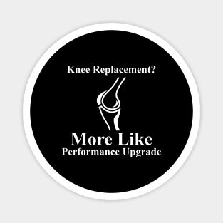Knee Replacement? More Like Performance Upgrade Magnet